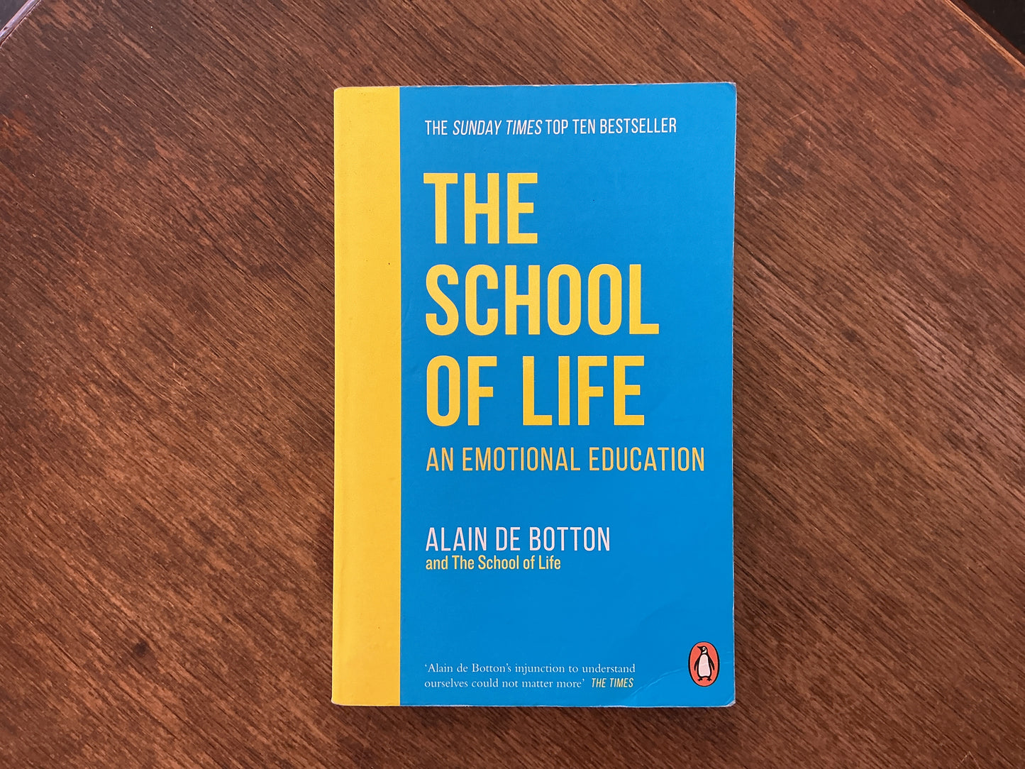 The School of Life: An Emotional Education by Alain de Botton