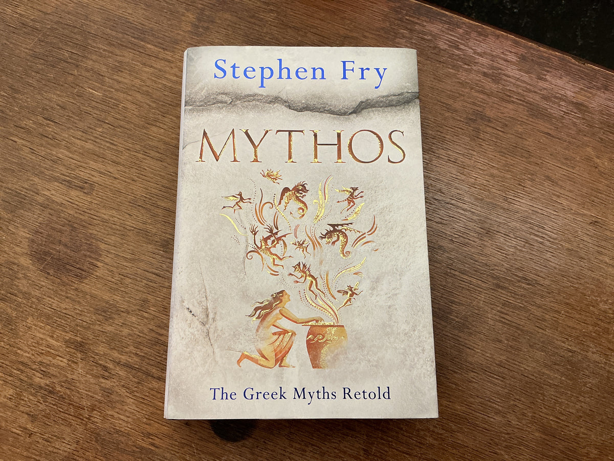 Mythos: The Greek Myths Retold by Stephen Fry