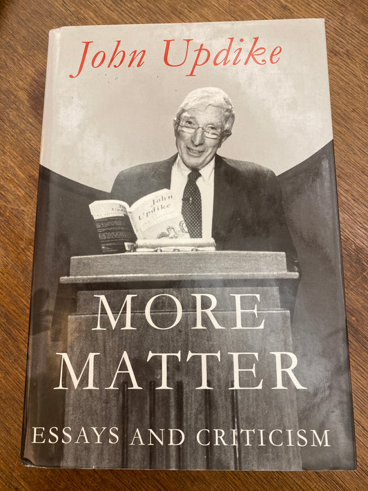 More Matter: Essays and Criticism