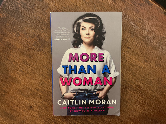 More Than a Woman by Caitlin Moran