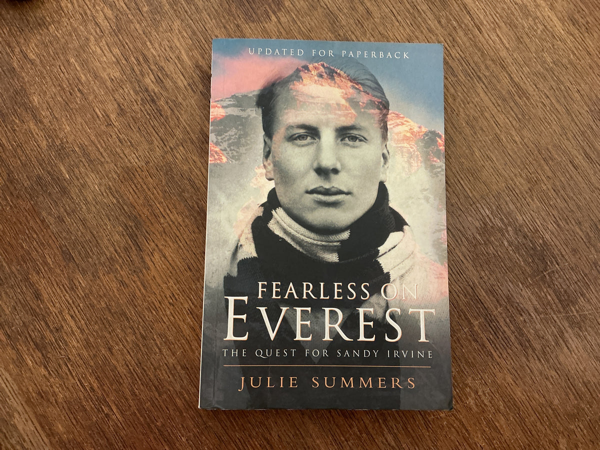 Fearless on Everest : The Quest for Sandy Irvine by Julie Summers