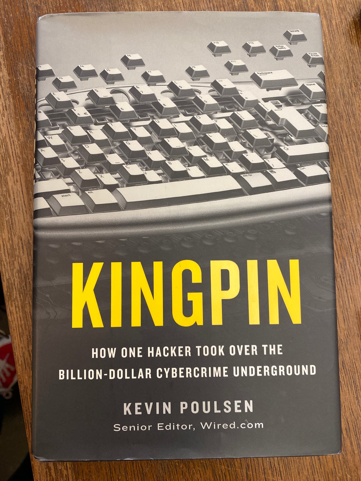 Kingpin: How One Hacker Took Over the Billion-Dollar Cybercrime Underground