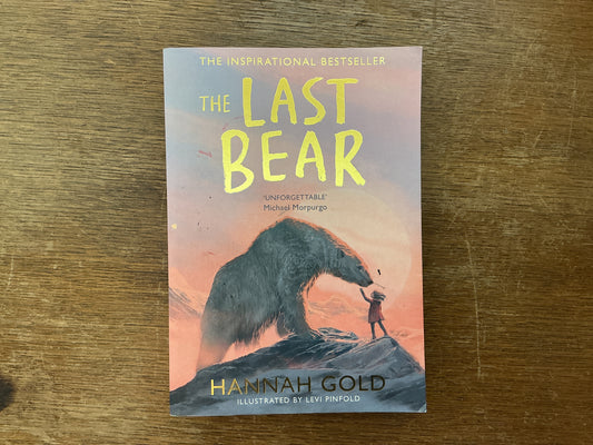 The Last Bear: Winner of the Blue Peter Award  by Hannah Gold