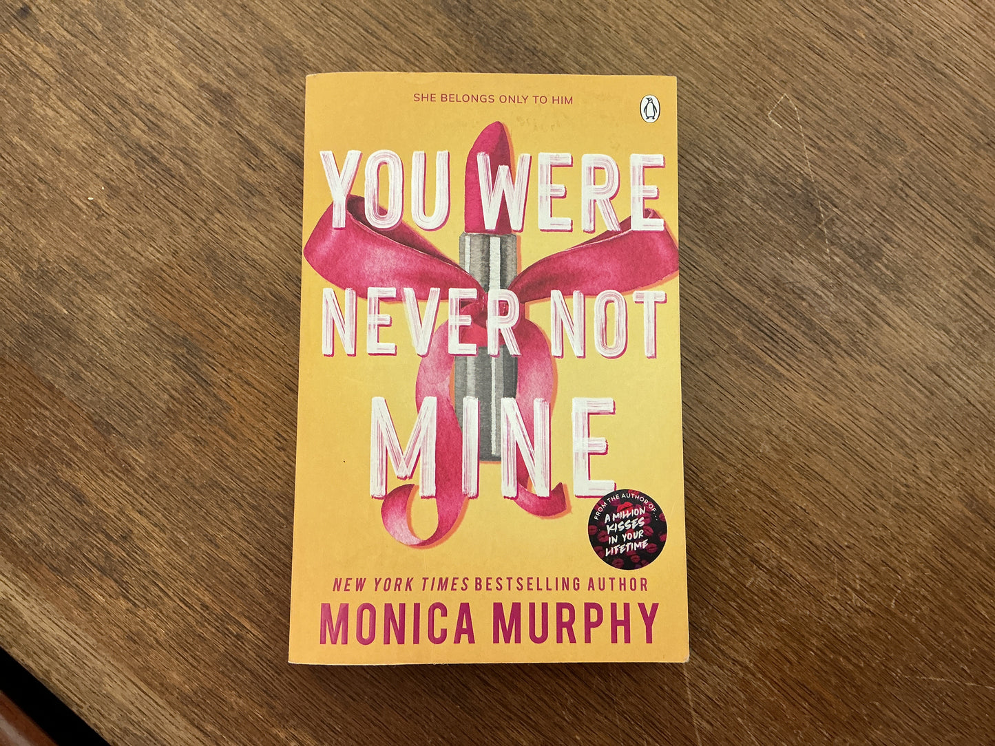 You Were Never Not Mine by Monica Murphy