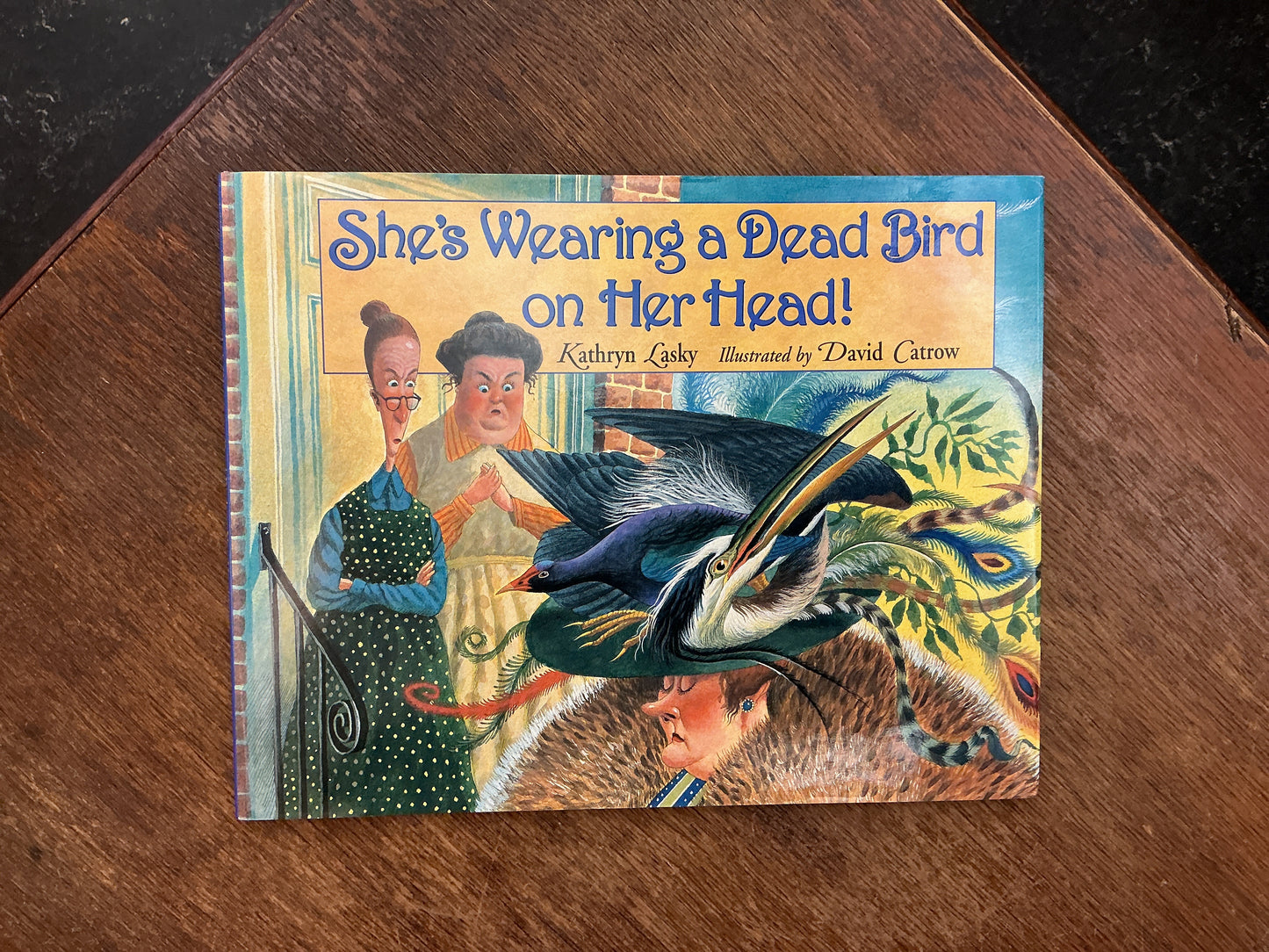 She's Wearing a Dead Bird on Her Head! by Kathryn Lasky