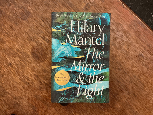 The Mirror & the Light: Trilogy by Hilary Mantel