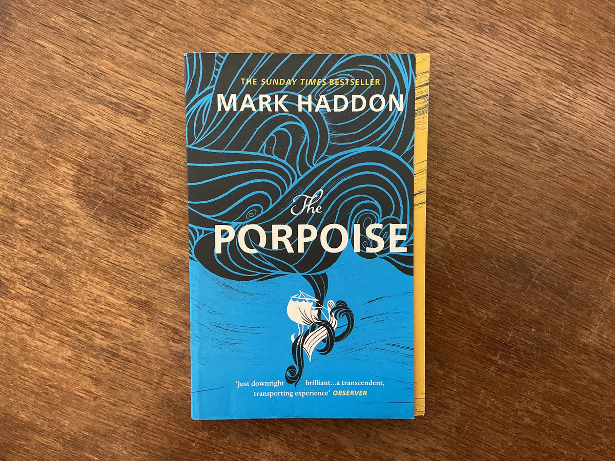 The porpoise by Mark Haddon