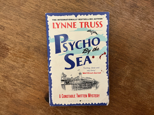 Psycho by the Sea by Lynne Truss