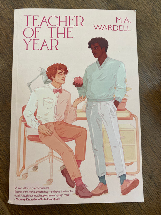 Teacher of the Year (Teachers in Love) by M.A. Wardell