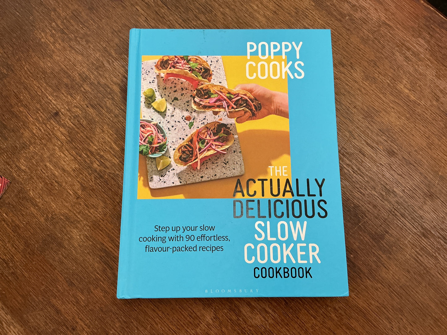 Poppy Cooks: The Actually Delicious Slow Cooker Cookbook: THE NO.1 BESTSELLER