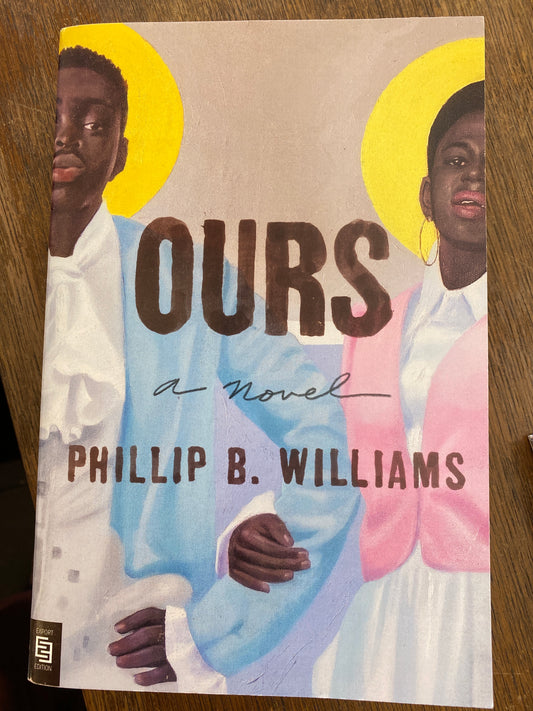 Ours by Phillip B. Williams