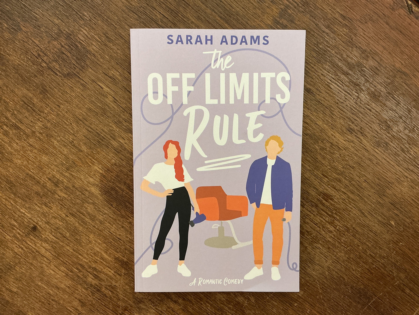 The Off Limits Rule: A Romantic Comedy by Sarah Adams