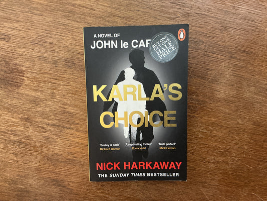 Karla's choice by Nick Harkaway