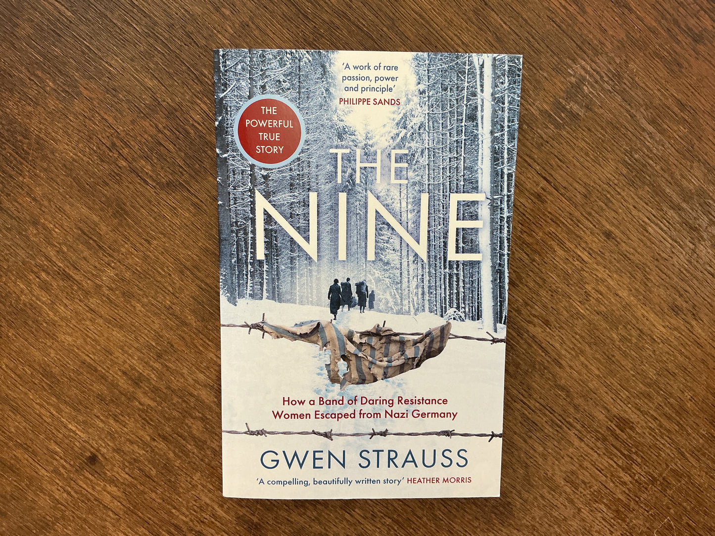 The Nine: How a Band of Daring Resistance Women Escaped from Nazi Germany by Gwen Strauss