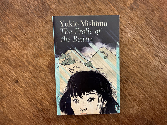 The Frolic of the Beasts (Japanese Classics) by Yukio Mishima