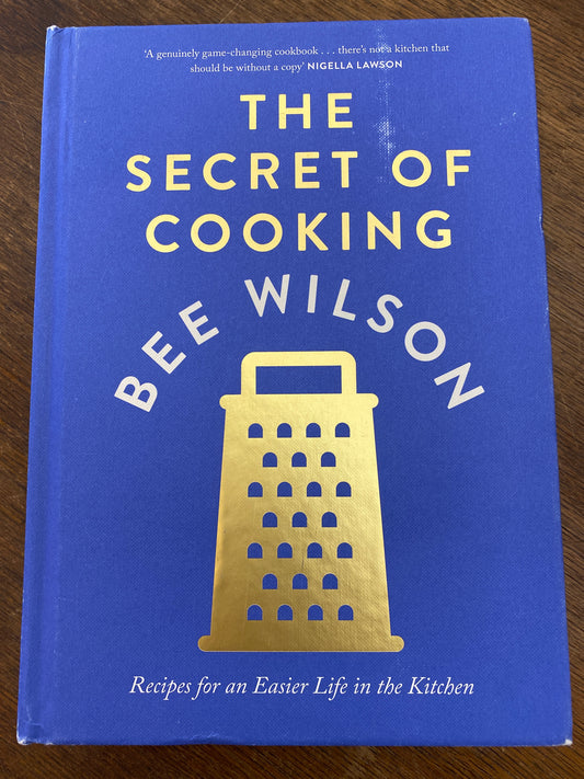 The Secret of Cooking by Bee Wilson