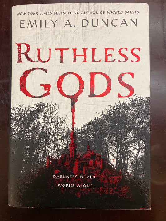 Ruthless Gods: A Novel (Something Dark and Holy, 2) by Emily A. Duncan