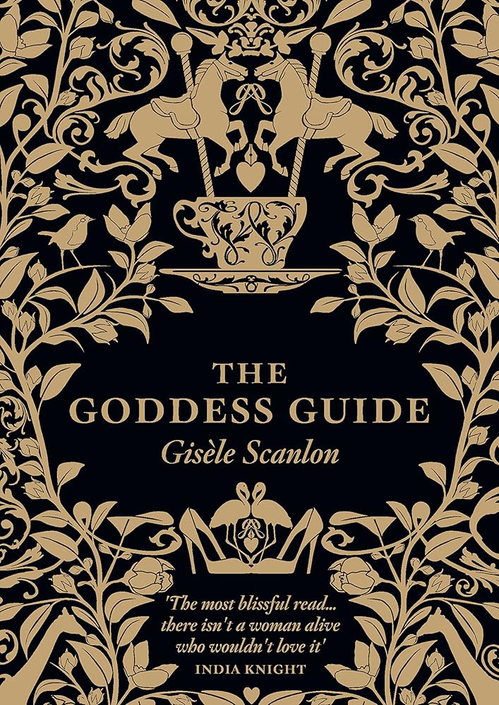 The Goddess Guide: From the Practical to the Frivolous, the Fun to the Profound, the Stylish to the Surprising - Sprinkle a Little Goddes cover image