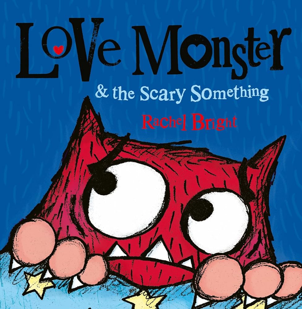 Love Monster and the Scary Something (Love Monster 4) cover image