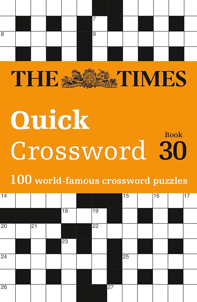 The Times Quick Crossword Book 30: 100 General Knowledge Puzzles (Times Crosswords) cover image