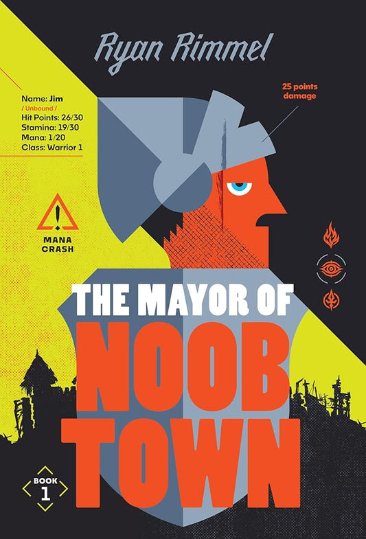 The Mayor of Noobtown: An unmissable LitRPG adventure: Book 1 cover image