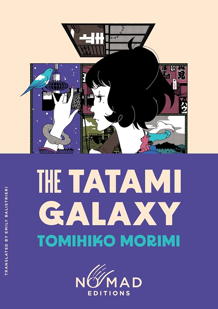 The Tatami Galaxy (Nomad Edition): A Novel cover image