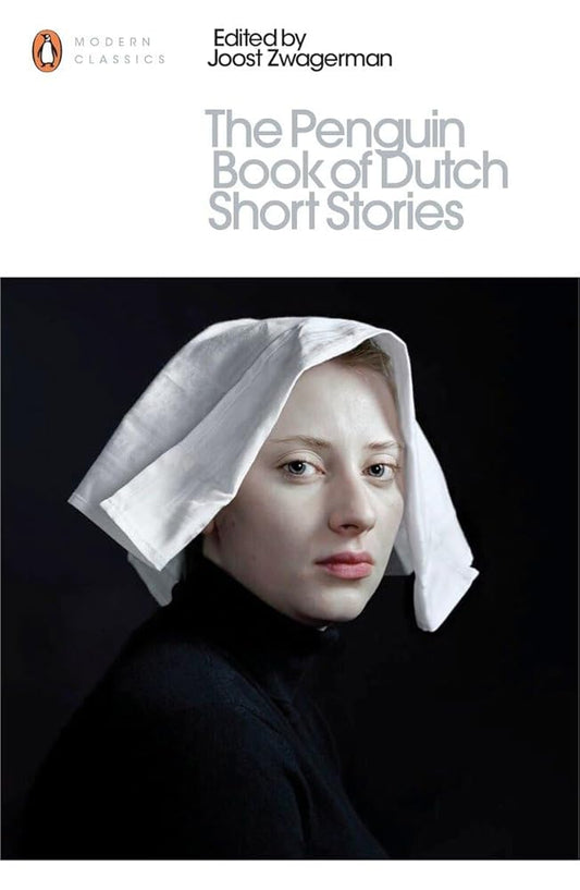 The Penguin Book of Dutch Short Stories (Penguin Modern Classics) cover image