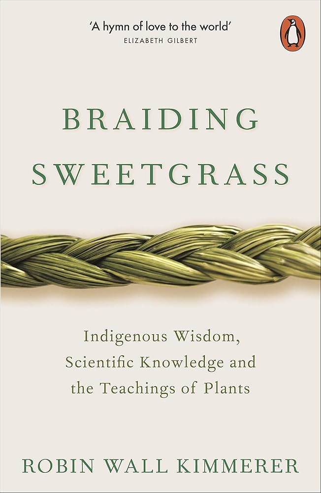 Braiding Sweetgrass Indigenous Wisdom, Scientific Knowledge and the Teachings of Plants /anglais cover image