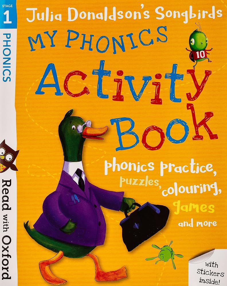 READ WITH OXFORD: STAGE 1. JULIA DONALDSON'S SONGBIRDS: MY PHONICS ACTIVITY BOOK (PAPERBACK) cover image