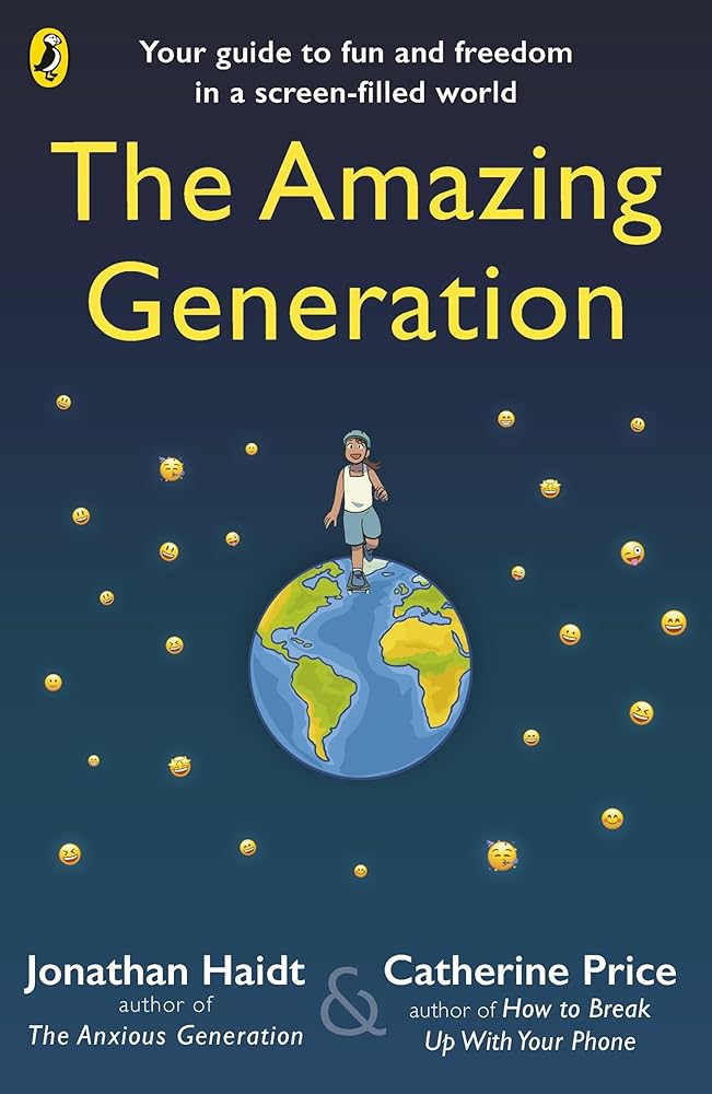 The Amazing Generation: Packed with facts, stories and secrets to help kids break free from phones cover image