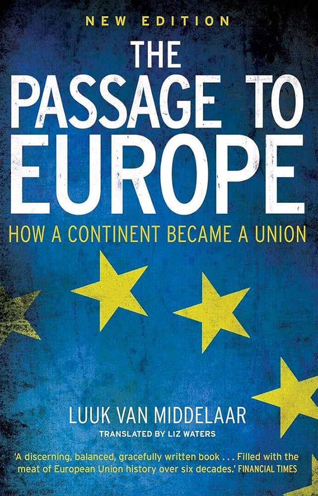 The Passage to Europe: How a Continent Became a Union cover image