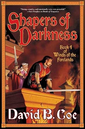 Shapers of Darkness: Book Four of Winds of the Forelands cover image
