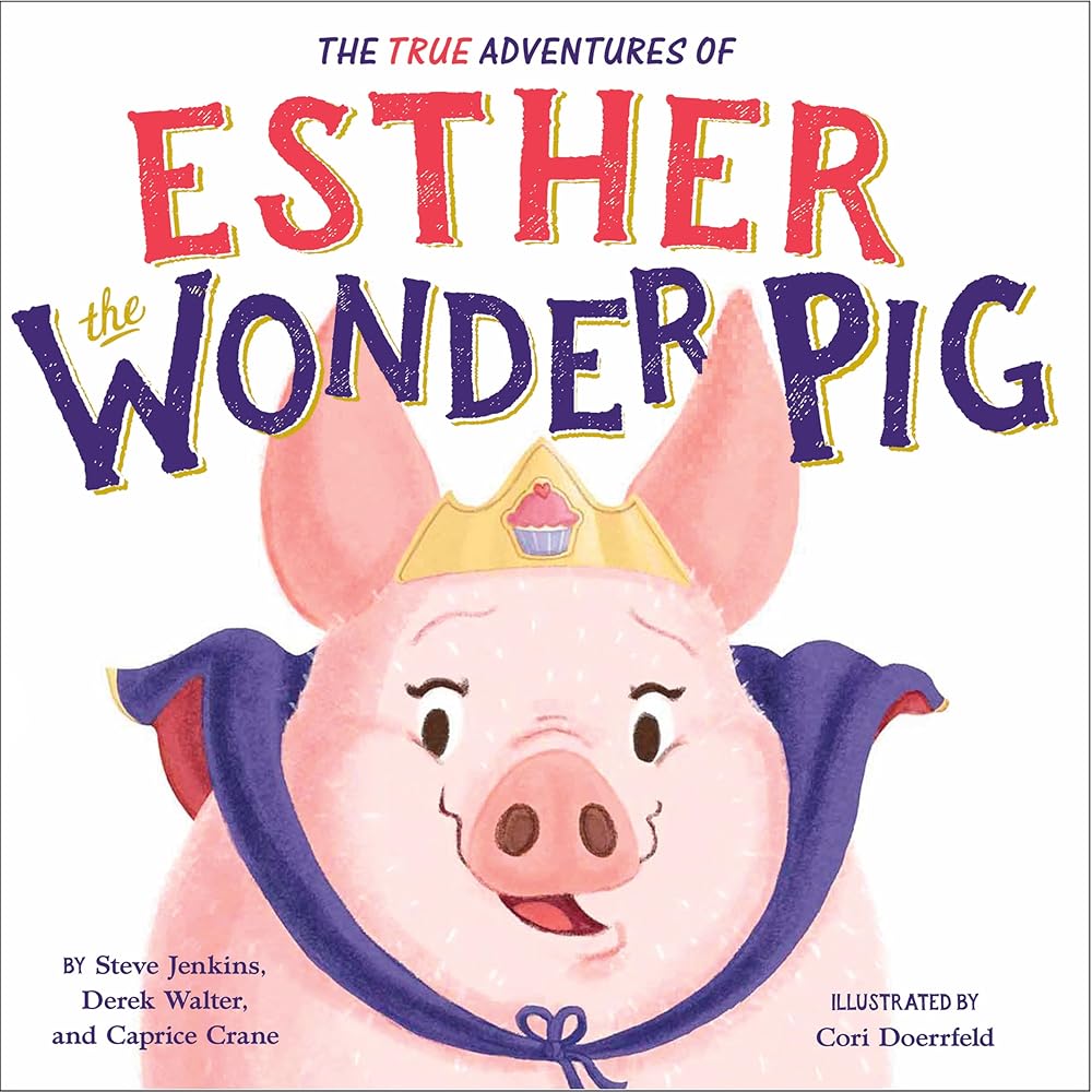 The True Adventures of Esther the Wonder Pig cover image