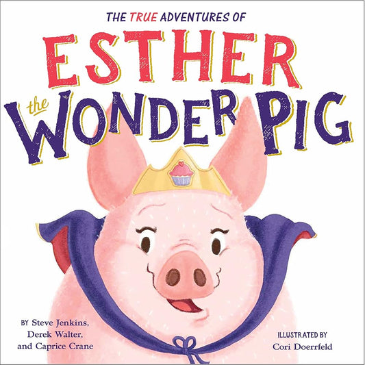 The True Adventures of Esther the Wonder Pig cover image