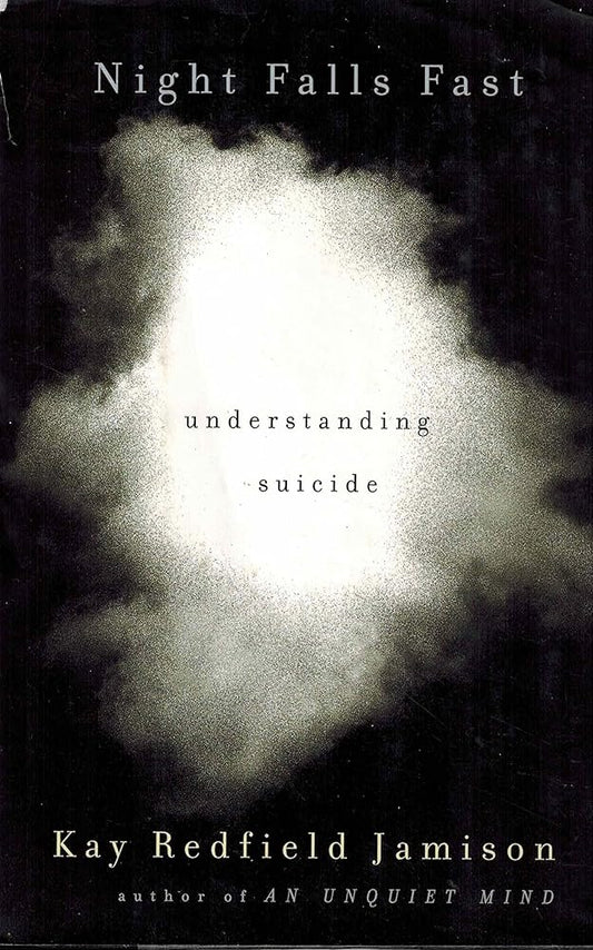 Night Falls Fast: Understanding Suicide cover image