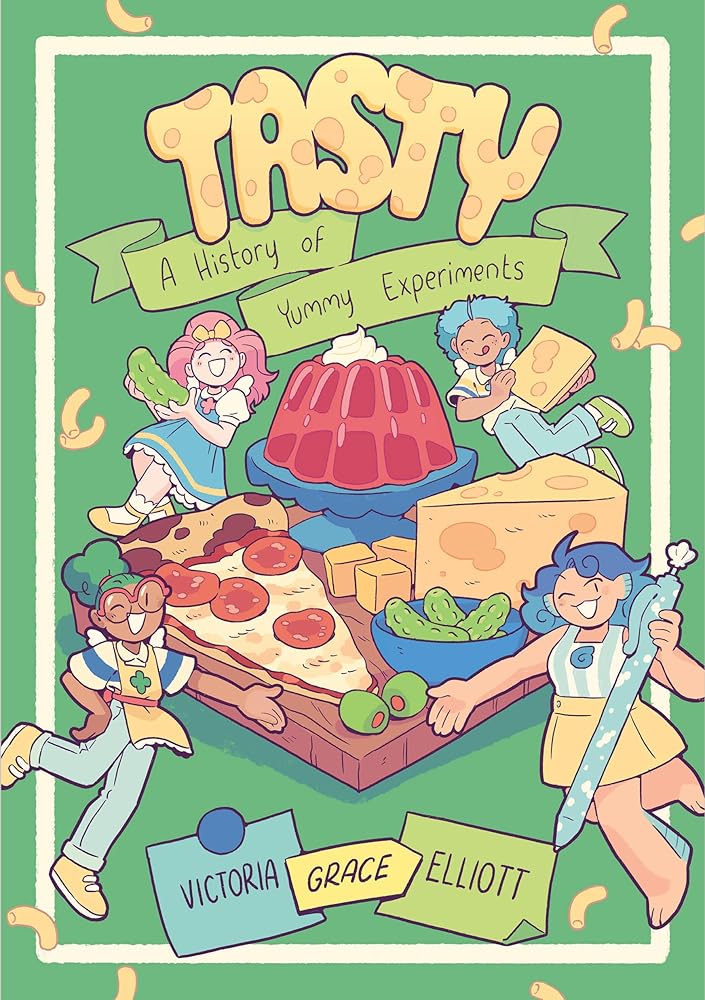 Tasty: A History of Yummy Experiments (A Graphic Novel) cover image
