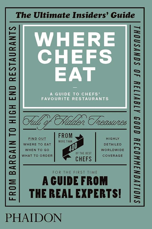 Where Chefs Eat: A Guide to Chefs' Favourite Restaurants cover image