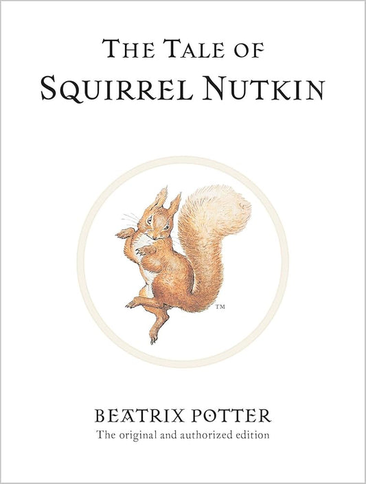 The Tale of Squirrel Nutkin (Peter Rabbit) cover image