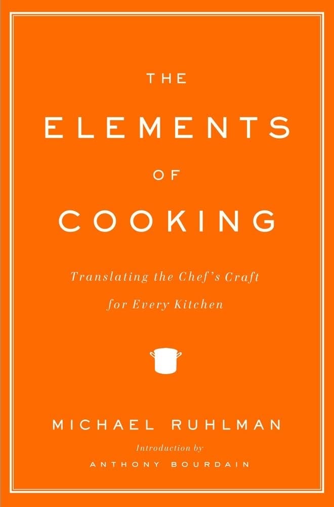 The Elements of Cooking: Translating the Chef's Craft for Every Kitchen cover image