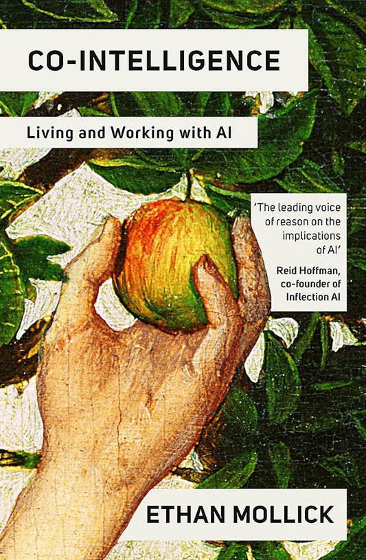 Co-Intelligence: Living and Working with AI cover image