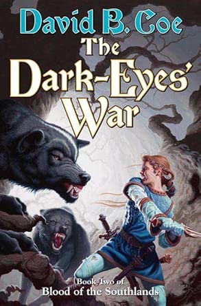 The Dark-Eyes' War: Book Three of Blood of the Southlands cover image