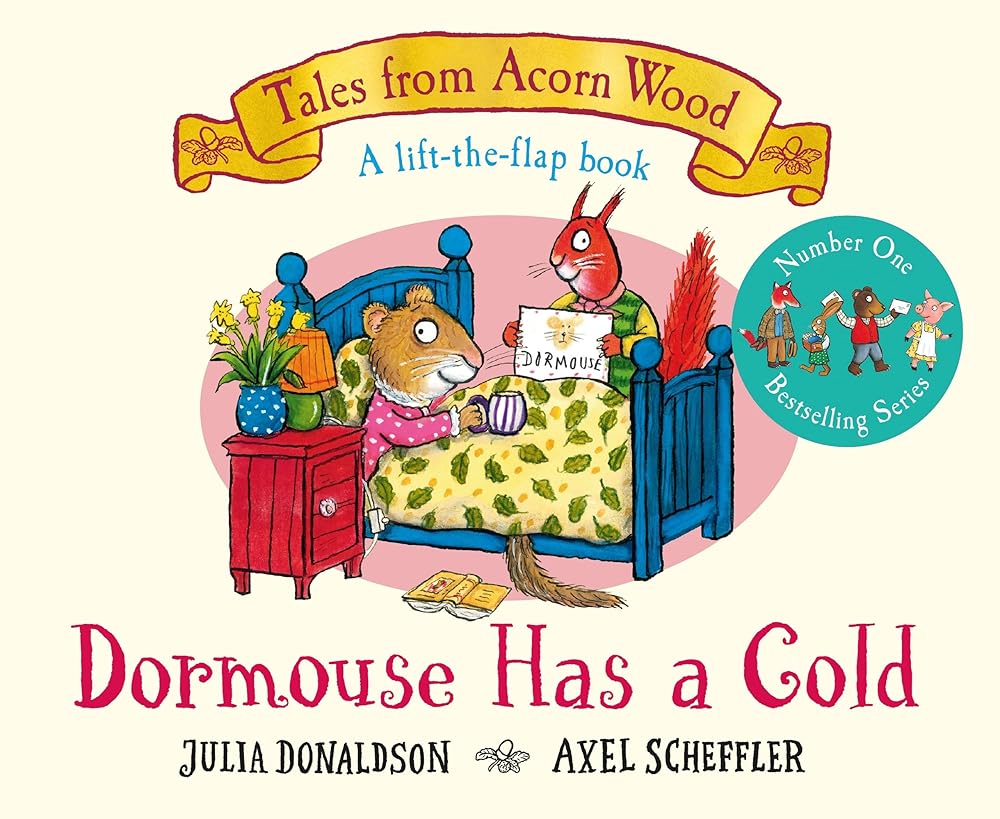 Dormouse Has a Cold: A Lift-the-flap Story (Tales From Acorn Wood) cover image