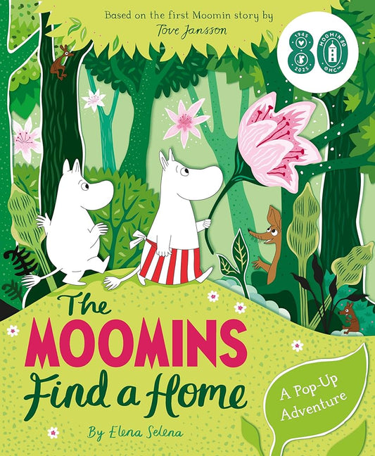 The Moomins Find a Home: A Pop-Up Adventure: Based on Tove Jansson's first Moomin story, The Moomins and the Great Flood cover image