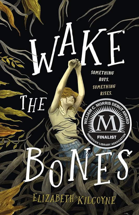 Wake the Bones: A Novel cover image