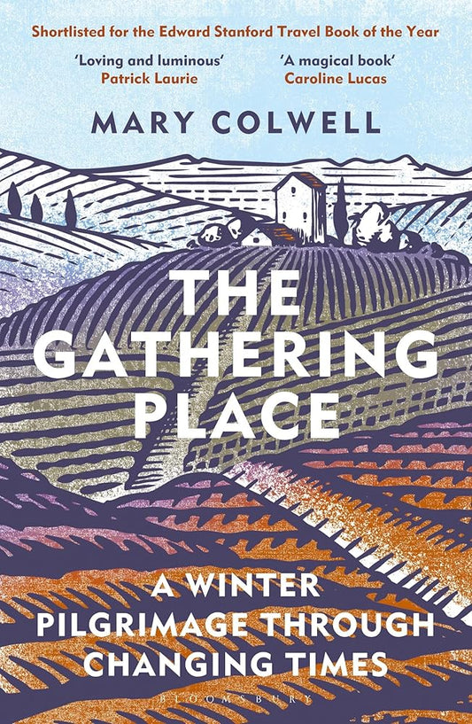 The Gathering Place: A Winter Pilgrimage Through Changing Times cover image