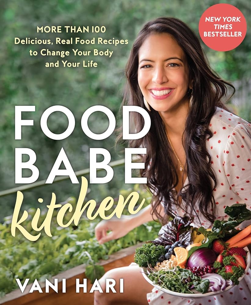 Food Babe Kitchen: More than 100 Delicious, Real Food Recipes to Change Your Body and Your Life: THE NEW YORK TIMES BESTSELLER cover image