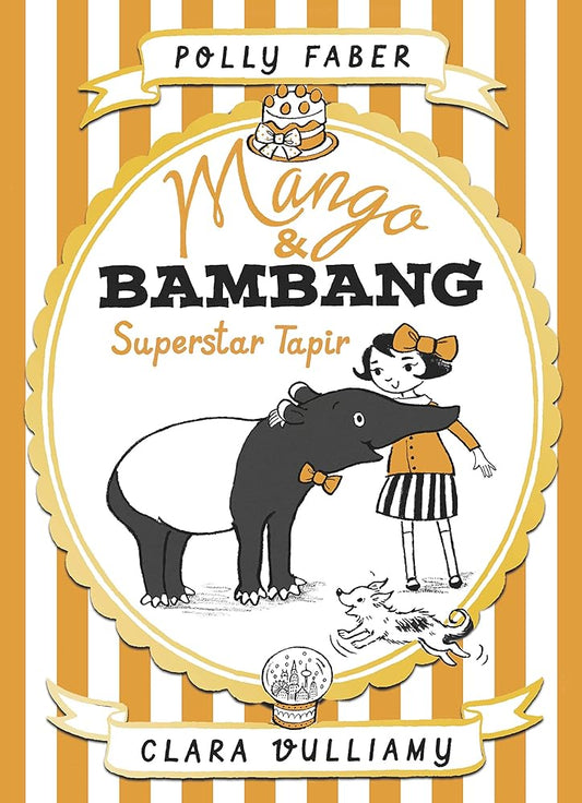 Mango & Bambang: Superstar Tapir (Book Four) cover image