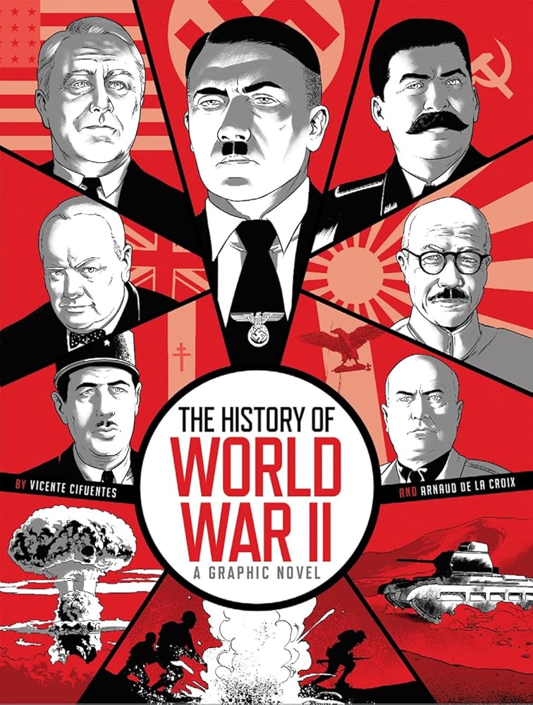 The History of World War II: A Graphic Novel cover image
