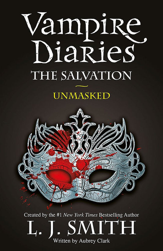 The Salvation: Unmasked: Book 13 (The Vampire Diaries) cover image