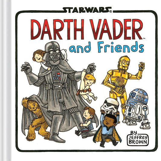 Darth Vader and Friends (Star Wars x Chronicle Books) cover image
